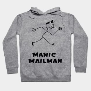 Manic Mailman Hoodie